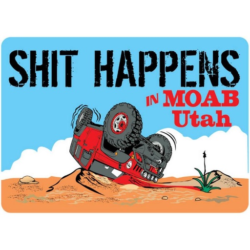 Magnet - Moab Shit Happens